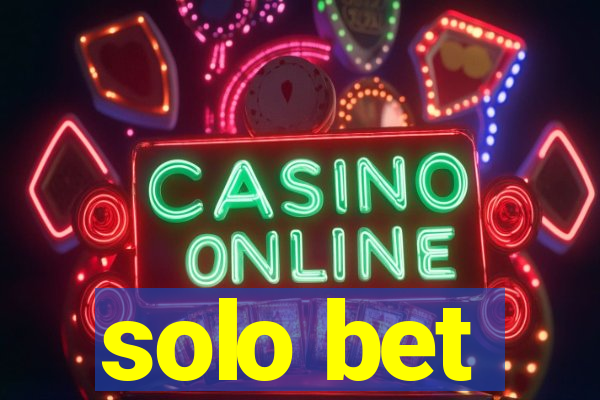 solo bet